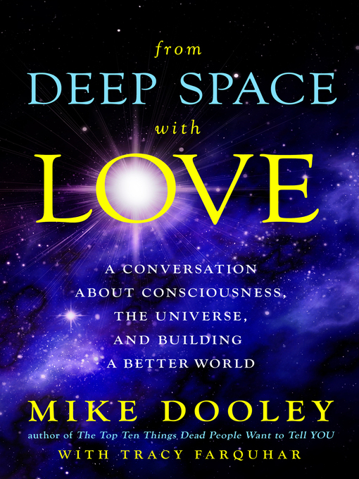 Title details for From Deep Space with Love by Mike Dooley - Available